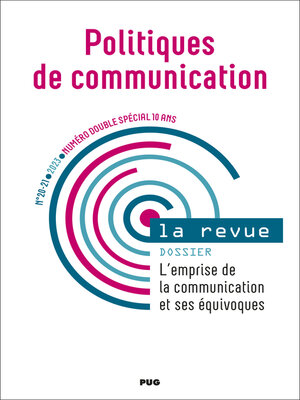 cover image of Politiques de communication n°20-21&#8211; Numéro double spécial 10 ans &#8211; 2023